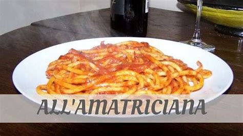 amatriciana pronunciation|More.